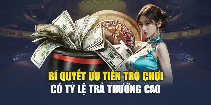 125% Thưởng Chào Mừng M88 – Ưu Đãi Bùng Nổ Thành Viên Mới 3 Bí quyết ưu tiên trò chơi có tỷ lệ trả thưởng cao