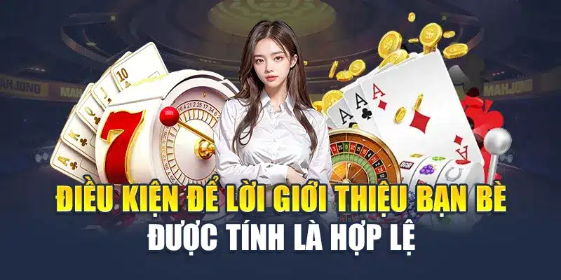 Giới Thiệu Bạn Bè M88 – Nhận Thưởng Không Giới Hạn 2 Điều kiện để lời giới thiệu bạn bè được tính là hợp lệ