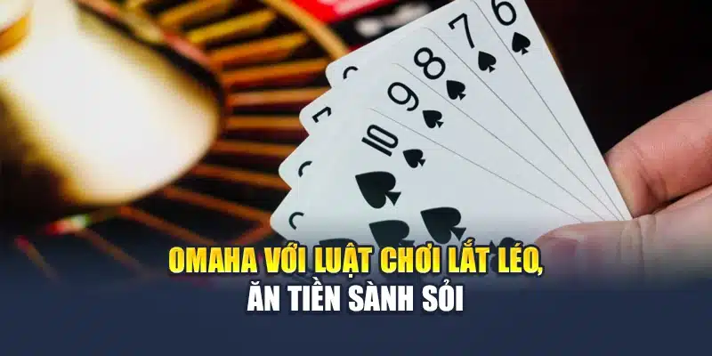Poker M88 – Đấu Trí, Đổi Thưởng Hấp Dẫn Qua Từng Ván Bài 2 Omaha với luật chơi lắt léo, ăn tiền sành sỏi