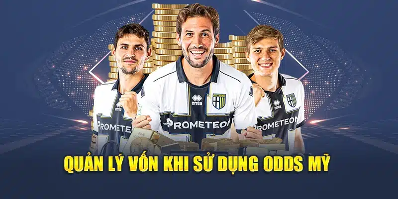 Tỷ Lệ Odds Mỹ Tại M88: Cách Đọc Và Vận Dụng Chính Xác 3 Quản lý vốn khi sử dụng Odds Mỹ