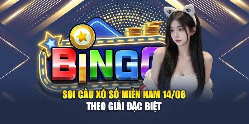 Soi Cầu Xổ Số Miền Nam 14/06: Phân Tích Chọn Số Hiệu Quả 3 Soi cầu xổ số miền Nam 14/06 theo giải đặc biệt