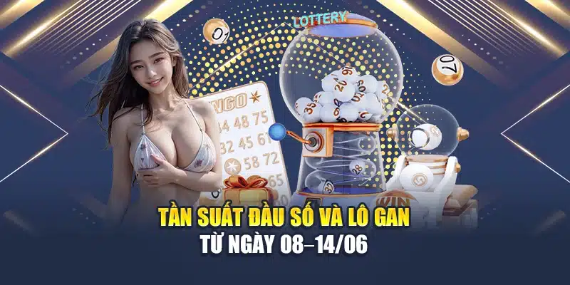 Soi Cầu Xổ Số Miền Bắc 15/06 Chuẩn Xác Của Chuyên Gia M88 2 Tần suất đầu số và lô gan từ ngày 08–14/06