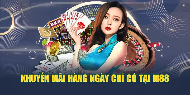 M88 19 Khuyến mãi hàng ngày chỉ có tại M88